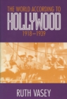 Image for The World According to Hollywood, 1918?1939