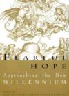 Image for Fearful Hope : Approaching the New Millennium