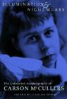 Image for Illumination and Night Glare : The Unfinished Autobiography of Carson McCullers