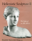 Image for Hellenistic Sculpture II : The Styles of ca. 200-100 B.C.