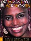 Image for In praise of black womenVol. 3: Modern African women : v. 3 : Modern African Women