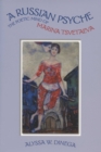 Image for A Russian psyche  : the poetic mind of Marina Tsvetaeva