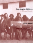 Image for Rescuing the Children : A Holocaust Memoir