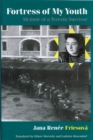 Image for Fortress of my youth  : memoir of a Terezin survivor
