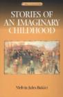 Image for Stories of an Imaginary Childhood