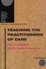 Image for Teaching the Practitioners of Care