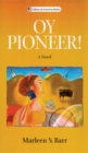 Image for Oy Pioneer! : A Novel