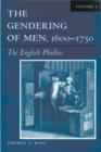 Image for The Gendering of Men,1600-1750