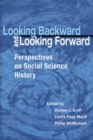Image for Looking backward and looking forward  : perspectives on social science history