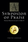 Image for A Symposion of Praise