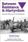 Image for Between Resistance and Martyrdom