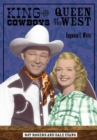 Image for King of the Cowboys, Queen of the West : Roy Rogers and Dale Evans