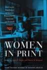 Image for Women in Print : Essays on the Print Culture of American Women from the Nineteenth and Twentieth Centuries
