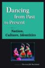 Image for Dancing from past to present  : nation, culture, identities
