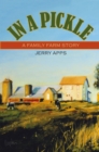Image for In a Pickle : A Family Farm Story