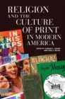 Image for Religion and the Culture of Print in Modern America