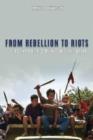Image for From Rebellion to Riots