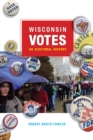 Image for Wisconsin votes  : an electoral history