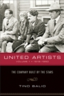 Image for United Artists v. 1; 1919-1950 - The Company Built by the Stars