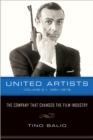 Image for United Artists  : the company that changed the film industryVolume 2,: 1951-1978