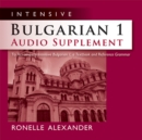 Image for Intensive Bulgarian 1 Audio Supplement : To Accompany &#39;Intensive Bulgarian 1, A Textbook and Reference Grammar&#39;