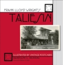 Image for Frank Lloyd Wright&#39;s Taliesin : Illustrated by Vintage Postcards