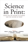 Image for Science in Print : Essays on the History of Science and the Culture of Print