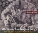 Image for Minnesota Lumberjack Songs : Irish and Scottish Music from the North Woods