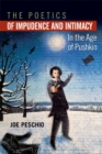 Image for The Poetics of Impudence and Intimacy in the Age of Pushkin