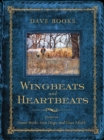 Image for Wingbeats and Heartbeats : Essays on Game Birds, Gun Dogs, and Days Afield