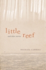 Image for Little Reef and Other Stories
