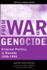 Image for From War to Genocide : Criminal Politics in Rwanda, 1990–1994