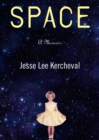 Image for Space : A Memoir