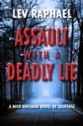 Image for Assault with a Deadly Lie : A Nick Hoffman Novel of Suspense