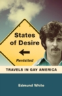 Image for States of Desire Revisited : Travels in Gay America