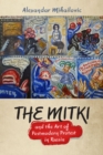 Image for The Mitki and the Art of Postmodern Protest in Russia
