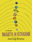 Image for Daughter in Retrograde : A Memoir