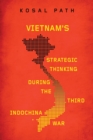 Image for Vietnam&#39;s strategic thinking during the Third Indochina War
