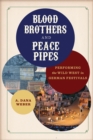Image for Blood Brothers and Peace Pipes