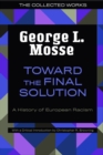 Image for Toward the Final Solution : A History of European Racism