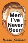 Image for Men I&#39;ve never been