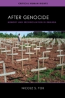 Image for After genocide  : memory and reconciliation in Rwanda