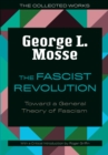 Image for The fascist revolution  : toward a general theory of fascism