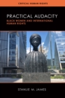 Image for Practical audacity  : Black women and international human rights