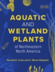 Image for Aquatic and Wetland Plants of Northeastern North America