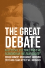 Image for The Great Debate : Nietzsche, Culture, and the Scandinavian Welfare Society