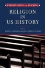Image for Understanding and Teaching Religion in US History