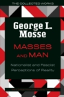 Image for Masses and Man : Nationalist and Fascist Perceptions of Reality