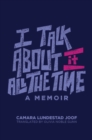 Image for I Talk about It All the Time