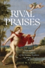 Image for Rival Praises : Ovid and the Metamorphosis of the Hymnic Tradition